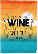 Caroline's Treasures A Meal without Wine Sign Flag Garden Size, multicolor